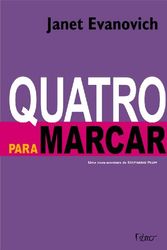 Cover Art for 9788532527226, Quatro Para Marcar (Em Portugues do Brasil) by Janet Evanovich