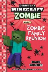 Cover Art for 9781743818336, Diary of a Minecraft Zombie #7Zombie Family Reunion by Zack Zombie