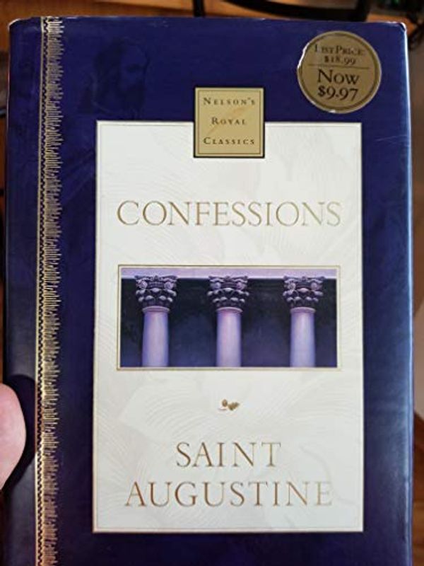 Cover Art for 9780785242482, Confessions (Nelson's Royal Classics) by St. Augustine