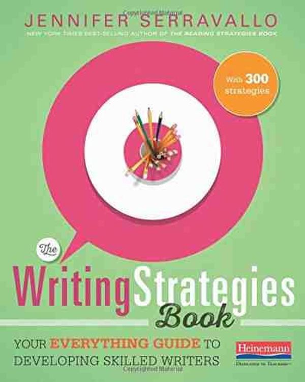 Cover Art for B0847Q38XN, The Writing Strategies Book: Your Everything Guide to Developing Skilled Writers - Paperback by Jennifer Serravallo by Unknown