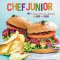 Cover Art for 9781454933618, Chef Junior by Anthony Spears, Abigail Langford, Paul Kimball, Katie Dessinger, Will Bartlett