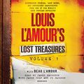 Cover Art for B07XFH18FL, Louis L'Amour's Lost Treasures: Volume 1: Mysterious Stories, Lost Notes, and Unfinished Manuscripts from One of the World's Most Popular Novelists by Louis L'Amour, Beau L'Amour