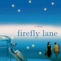 Cover Art for 9781250042316, Firefly Lane (Reading Group Gold) by Kristin Hannah