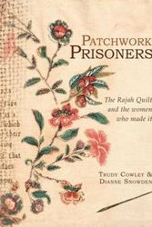 Cover Art for 9780975678466, Patchwork prisoners by Trudy Cowley, Dianne Snowden