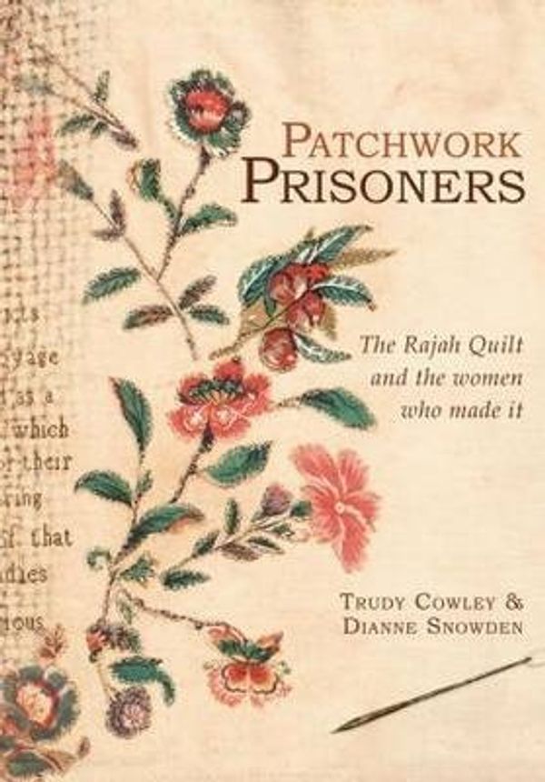Cover Art for 9780975678466, Patchwork prisoners by Trudy Cowley, Dianne Snowden