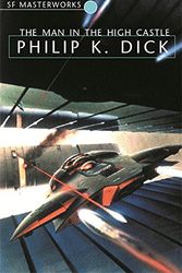 Cover Art for 9780575073357, The Man in the High Castle by Philip K. Dick