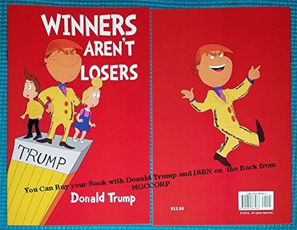 Cover Art for 9781944783983, Winners Aren't Losers - Donald Trump As Seen on Jimmy Kimmel Show by F. Pouya