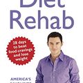 Cover Art for 9780718158279, Diet Rehab by Dow Dr Mike