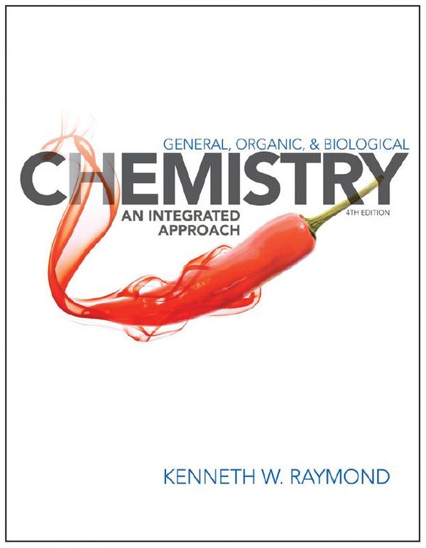 Cover Art for 9781118352588, General Organic and Biological Chemistry: An Integrated Approach by Kenneth W. Raymond