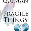 Cover Art for 9780060515225, Fragile Things by Neil Gaiman