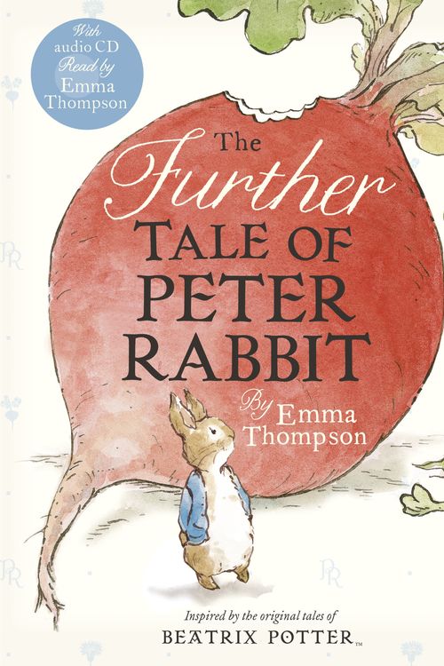 Cover Art for 9780723269090, The Further Tale of Peter Rabbit Book and CD by Emma Thompson