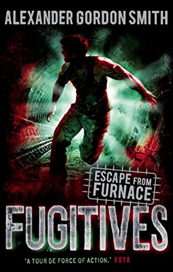 Cover Art for B004U4RWU8, Escape from Furnace 4: Fugitives by Alexander Gordon Smith