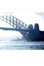 Cover Art for 9780648045038, Sydney A Love Affair by Matt Irwin