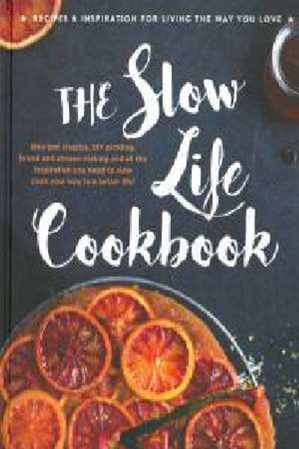 Cover Art for 9780947163587, The Slow Life CookbookLife Cookbooks by Honey Pty Ltd