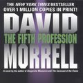 Cover Art for 9780446667586, The Fifth Profession by David Morrell