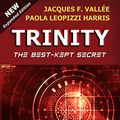 Cover Art for B0B8DXY8TC, TRINITY: The Best-Kept Secret by Vallée, Jacques F., Harris, Paola Leopizzi