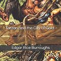 Cover Art for 9781675602683, Tarzan and the City of Gold by Edgar Rice Burroughs