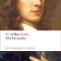 Cover Art for 9780191611438, Old Mortality by Sir Walter Scott