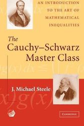 Cover Art for 9780521837750, The Cauchy-Schwarz Master Class by J. Michael Steele