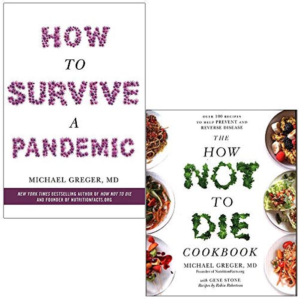 Cover Art for 9789124031404, How to Survive a Pandemic & The How Not To Die Cookbook By Michael Greger 2 Books Collection Set by Michael Greger