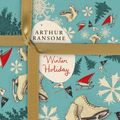 Cover Art for 9780099599944, Vintage Christmas Winter Holiday by Arthur Ransome