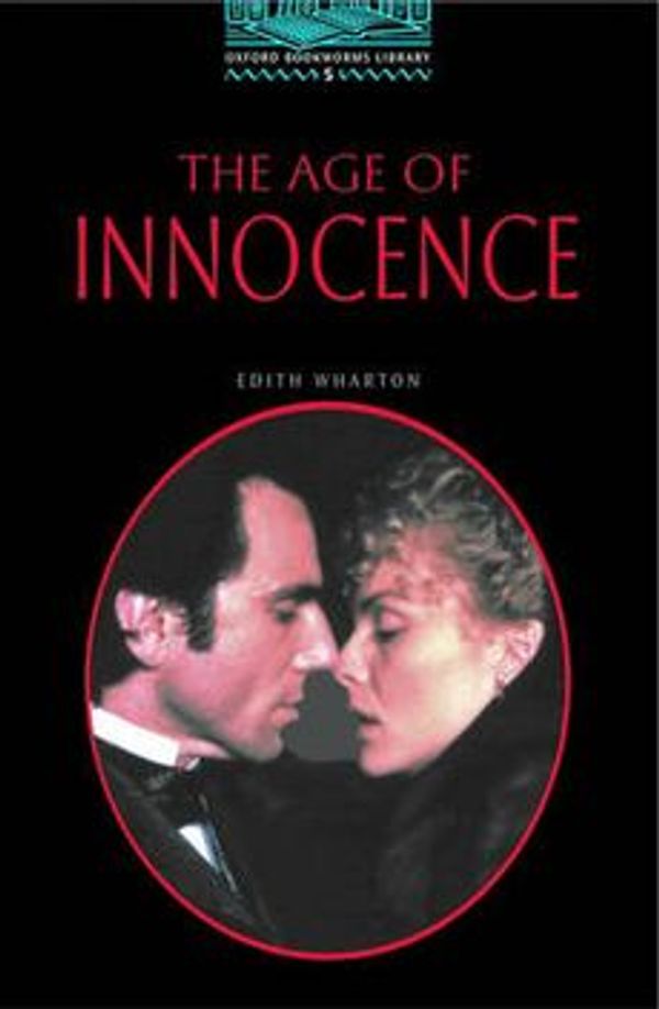 Cover Art for 9780194230766, The Age of Innocence: 1800 Headwords by Edith Wharton