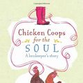 Cover Art for 9780852652206, Chicken Coops for the Soul by Julia Hollander