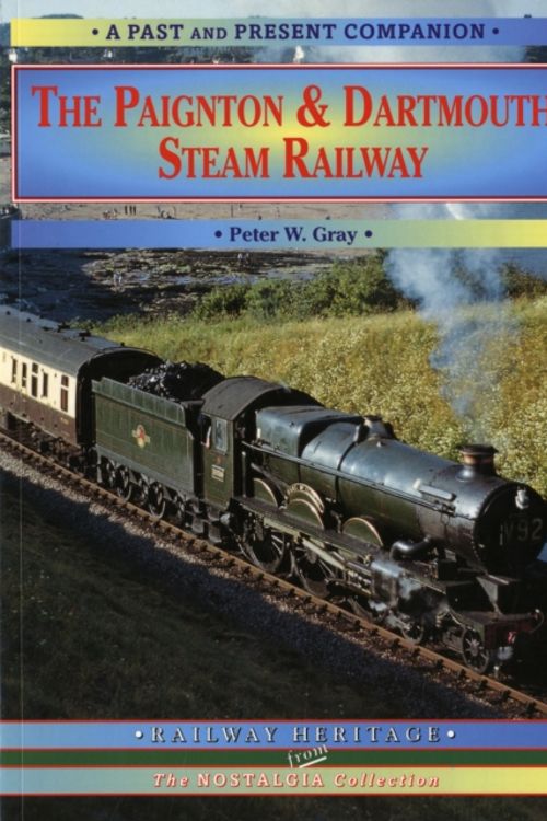 Cover Art for 9781858950471, The Paignton and Dartmouth Steam Railway by Gray, Peter W.