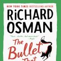 Cover Art for 9780593632666, The Bullet That Missed by Richard Osman
