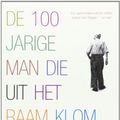 Cover Art for 9789056724450, De 100-jarige man die uit het raam klom en verdween / druk 22 by Jonas Jonasson