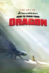 Cover Art for 9781557048639, The Art of How to Train Your Dragon by Tracey Miller-Zameke