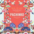 Cover Art for 9781528863810, Pachinko by Min Jin Lee