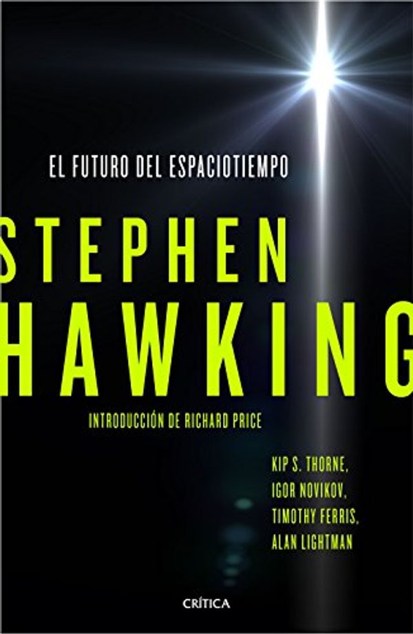 Cover Art for 9788498929119, El futuro del espaciotiempo by Stephen Hawking