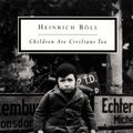 Cover Art for 9780140187250, Children Are Civilians Too (Twentieth-Century Classics) by Heinrich Boll