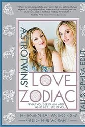 Cover Art for 9781402213595, The Astrotwins' Love Zodiac by Ophira Edut, Tali Edut