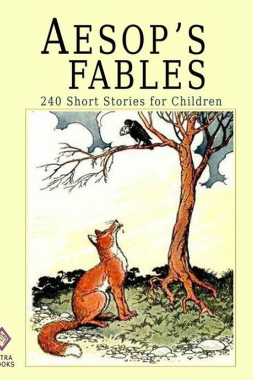 Cover Art for 9781450502955, Aesop's Fables: 240 Short Stories for Children - Illustrated by Aesop