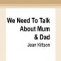 Cover Art for 9780369336231, We Need to Talk About Mum & Dad by Jean Kittson