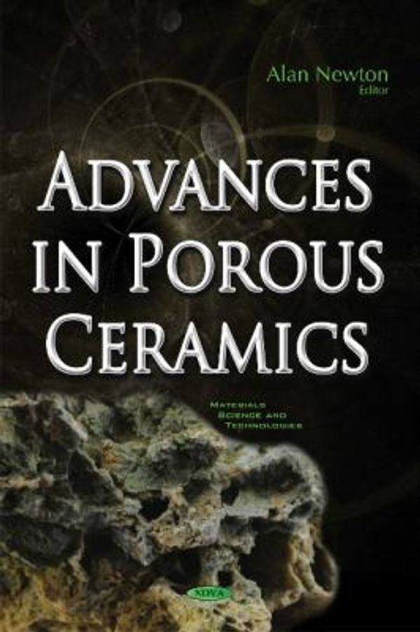 Cover Art for 9781634858397, Advances in Porous Ceramics by Alan Newton