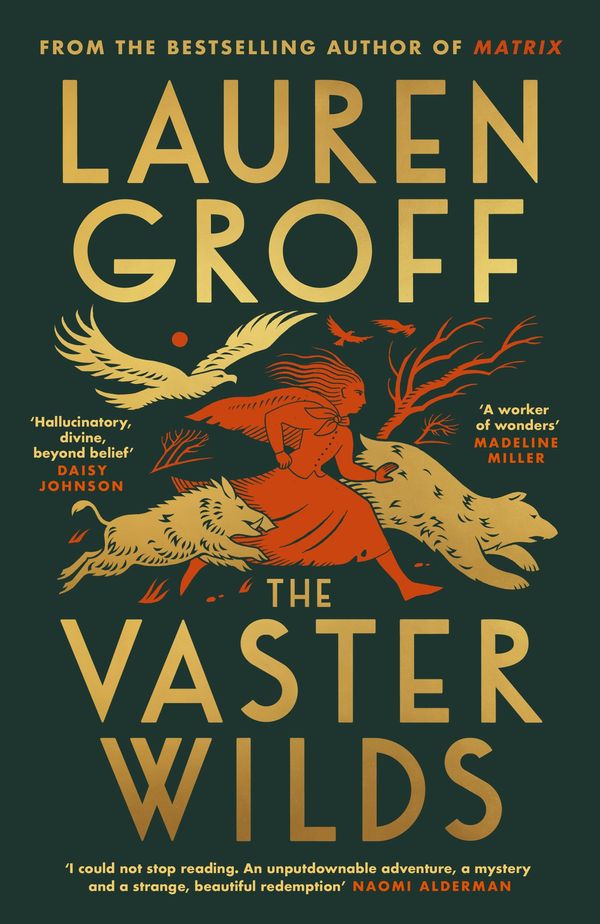 Cover Art for 9781529152913, The Vaster Wilds by Lauren Groff