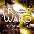 Cover Art for B00QQNW24M, The Shadows: Number 13 in series (Black Dagger Brotherhood Series Book 14) by J. R. Ward