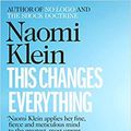 Cover Art for B08M9TC2FD, This Changes Everything Capitalism vs. the Climate Paperback - 6 March 2015 by Naomi Klein
