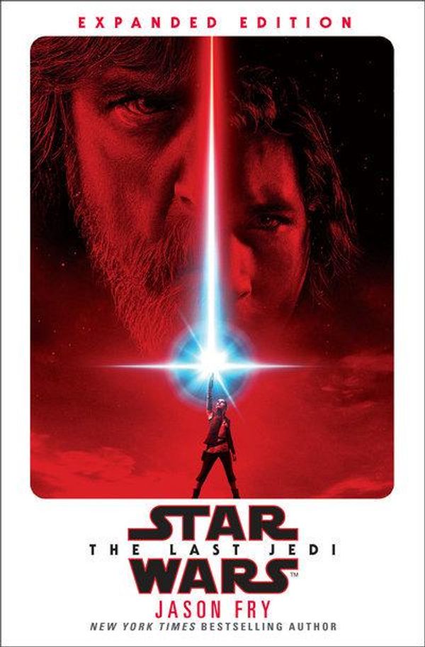 Cover Art for 9780525618478, The Last Jedi: expanded Edition (Star Wars) by Jason Fry