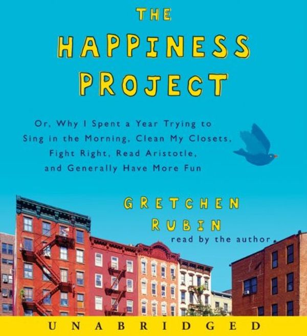 Cover Art for 9780062002280, The Happiness Project by Gretchen Rubin