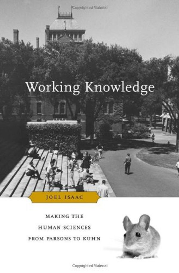 Cover Art for 9780674065741, Working Knowledge by Joel Isaac