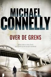 Cover Art for 9789022576977, Over de grens by Michael Connelly