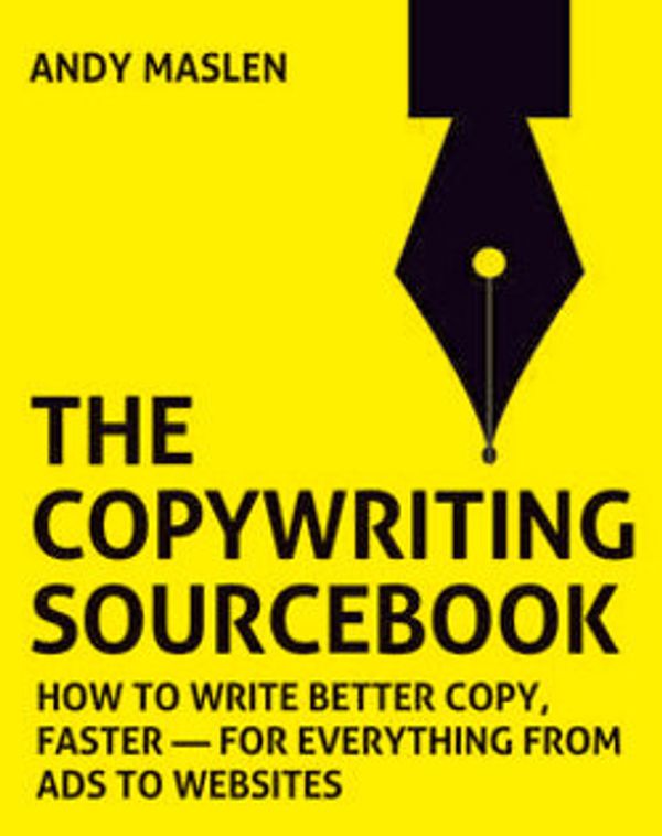 Cover Art for 9789814312134, Copywriting Sourcebook by Andy Maslen