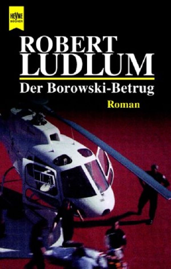 Cover Art for 9783453019836, Der Borowski - Betrug. Roman. by Robert Ludlum