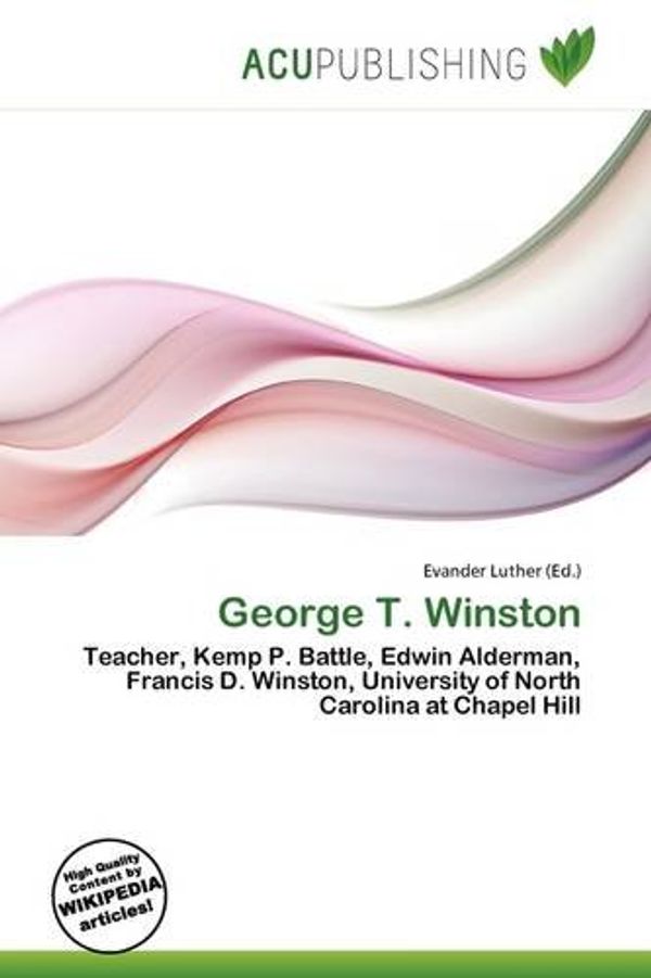 Cover Art for 9786137025505, George T. Winston by Evander Luther