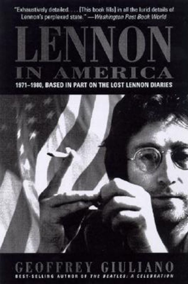 Cover Art for 9780815411574, Lennon in America by Geoffery Giuliano