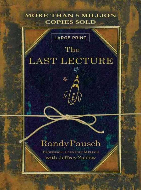 Cover Art for 9780316335614, The Last Lecture by Randy Pausch
